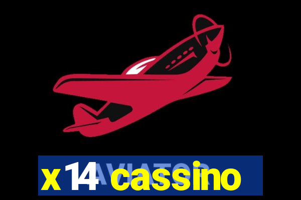 x14 cassino